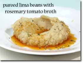 Pureed Lima Beans with Rosemary Tomato Broth